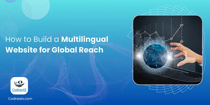 How to Build a Multilingual Website for Global Reach