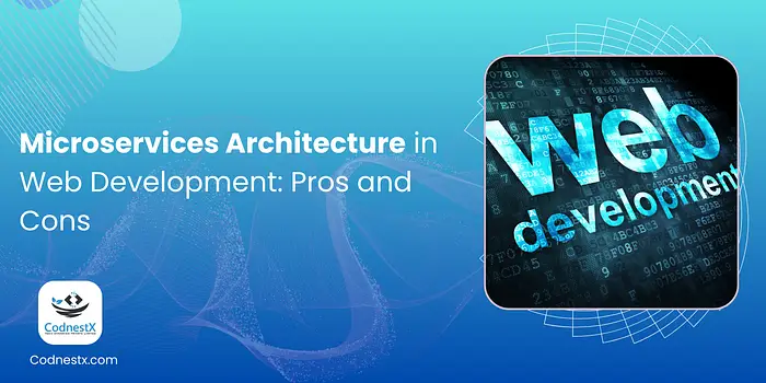 microservices-architecture-web-development-pros-cons